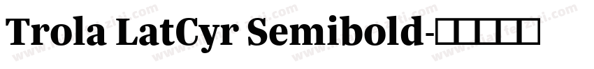 Trola LatCyr Semibold字体转换